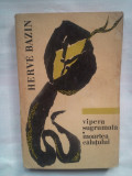(C382) HERVE BAZIN - VIPERA SUGRUMATA / MOARTEA CALUTULUI, 1964
