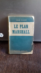 LE PLAN MARSHALL - HENRI CLAUDE (PLANUL MARSHALL) foto