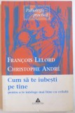 Cumpara ieftin CUM SA TE IUBESTI PE TINE PENTRU A TE INTELEGE MAI BINE CU CEILALTI 2003