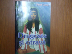 Pavel Corut Dragoste si otrava romane de dragoste 5 Bucuresti 2006 foto