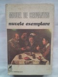 (C382) MIGUEL DE CERVANTES - NUVELE EXEMPLARE