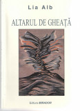 Altarul de gheata - Lia Alb Ed. Mirador Arad brosata, Alta editura