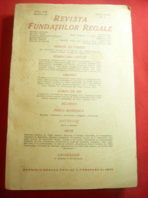 Revista Fundatiilor Regale 1martie1946 cu:T.Arghezi ,Sanda Movila si altii 240 p foto