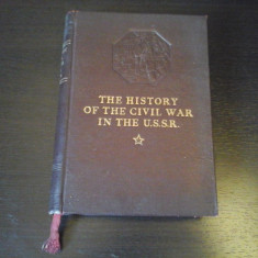 The History of the Civil War in the U.S.S.R.- Vol II - Moscova, 1946, 651 p