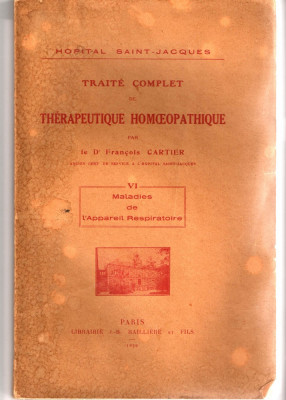 Traite Complet de Therapeutique Homoeopathique - Francois Cartier - Paris 1929 foto