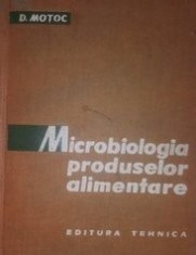 Microbiologia produselor alimentare - D. Motoc foto