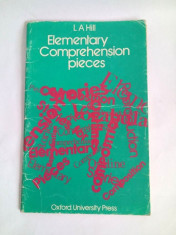 Elementary Comprehension Pieces, Engleza, L A Hill, Oxford University Press foto