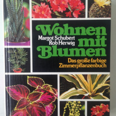 Biblia plantelor de casa/tipologie, cultivare, aranjare/limba germana