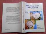 Romania si Rusia dupa 20 de ani - Dan Dungaciu, Gabriela Tanasescu, 2013, Alta editura