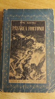 myh 45s - Petru Dumitriu - Pasarea furtunii - ed 1960 foto