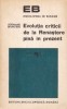 Ferdinand Brunetiere - Evoluția criticii de la Renaștere p&icirc;nă &icirc;n prezent, Alta editura