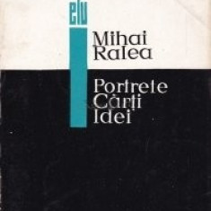 Mihai Ralea - Portrete, carți, idei. Studii de literatură universală