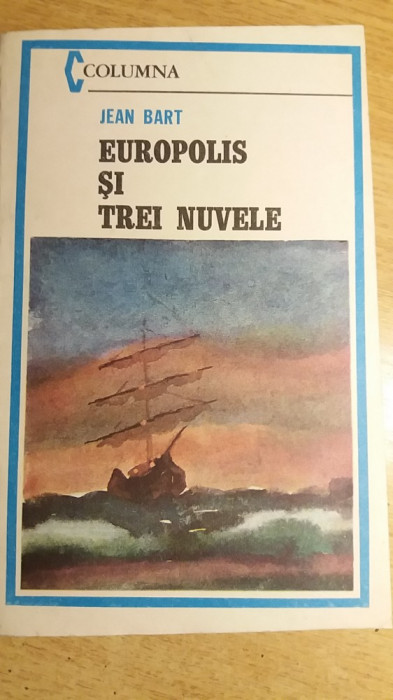 myh 24s - EUROPOLIS SI TREI NUVELE - JEAN BART - ED 1985