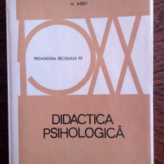 DIDACTICA PSIHOLOGICA-H.AEBLI EDITURA DIDACTICA 1973