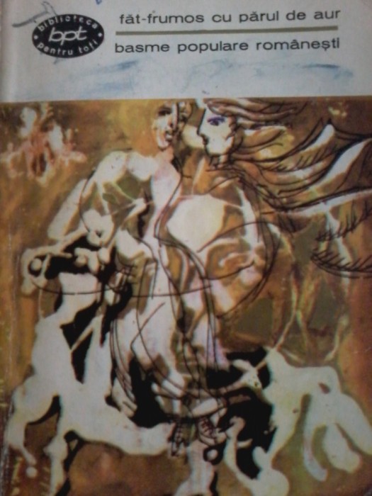 Fat-Frumos cu parul de aur. Basme populare romanesti (vol. 2) Fat-Frumos cu parul de aur. Basme populare romanesti (vol. 2)