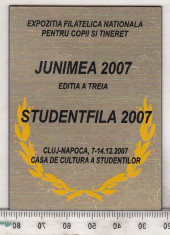 bnk mdl Placheta Expo Stundfila 2007 - Junimea 2007 - Cluj napoca foto