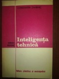 Cumpara ieftin INTELIGENTA TEHNICA-CONSTANTIN ZAHIRNIC COLECTIA PSYCHE 1976