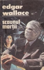 Edgar Wallace - Scaunul mortii foto