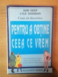 Cumpara ieftin CUM SA DISCUTAM PENTRU A OBTINE CEEA CE VREM-SAM DEEP/LYLE SUSSMAN 1998