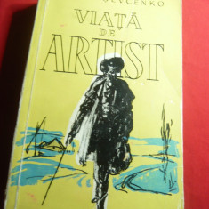 Taras Sevcenko - Viata de Artist 1961 Ed.pt.Literatura Universala , 436 pag