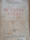 Ion Agarbiceanu - In clasa Culta. Povestiri. Editia a II-a revazuta, 1922