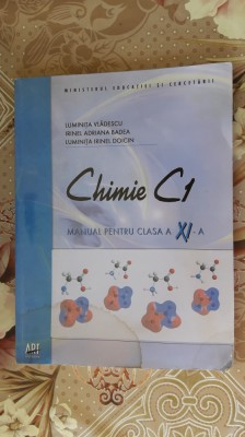 CHIMIE CLASA A XI A - VLADESCU , BADEA , DOICIN foto