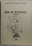 Cumpara ieftin ELENA PADEANU FLORITA - DOR DE DUMNEZEU (POEZII)