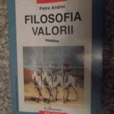 FILOSOFIA VALORII-PETRE ANDREI POLIROM 1997