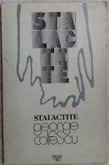 GEORGE COLFESCU - STALACTITE (VERSURI) [volum de debut, 1978 / tiraj 535 ex.] foto
