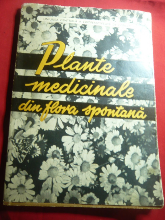 C.Constantinescu si A.Agopian - Plante Medicinale din Flora Spontana - Ed. 1962