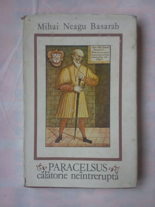 (C383) MIHAI NEAGU BASARAB - PARACELSUS-CALATORIE NEINTRERUPTA