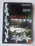 (C383) MARIA BALA - FLORICULTURA SPECIALA