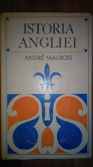 Andre Maurois - Istoria Angliei vol I+II foto