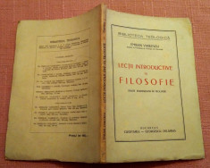 Lectii introductive in filosofie. Editura Cugetarea, 1943 - Emilian Vasilescu foto