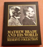 Mathew Brady and his world - Istoria Statelor Unite prin fotografie, 1977, Alta editura