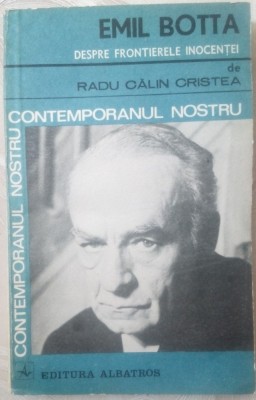 RADU CALIN CRISTEA: EMIL BOTTA, DESPRE FRONTIERELE INOCENTEI(DEBUT&amp;#039;84/AUTOGRAF) foto