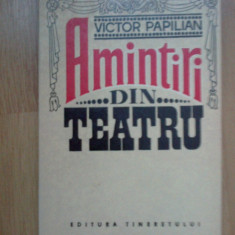 b1a Victor Papilian - Amintiri din teatru