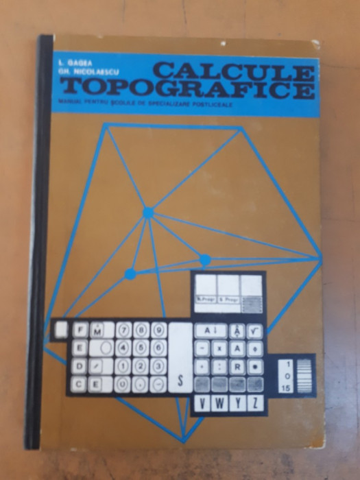 Gagea Nicolaescu Calcule topografice manual școli specializare postliceale 030