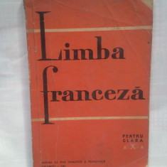 (C383) MANUAL DE LIMBA FRANCEZA PENTRU CLASA A X-A