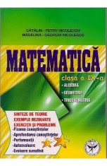 Matematica Cls 9 - Sinteze De Teorie, Exemple Rezolvate. Exercitii Si Probleme - Catalin-Petru Nicol foto