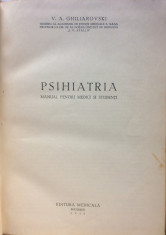 Psihiatria - tratat - de Ghiliarovski, V. A.- Ed. Medicala, Bucuresti, 1956. foto