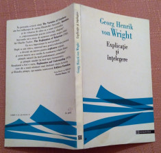 Explicatie si intelegere - Georg Henrik von Wright foto