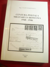 Calin Marinescu - Cenzura Postala Militara in Romania 1940-1946 -Ed.2002 ,autogr foto