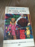 Carson McCullers - In vara aceea verde Pn+