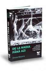 De la Nadia Comaneci pana azi - Dvora Meyers foto