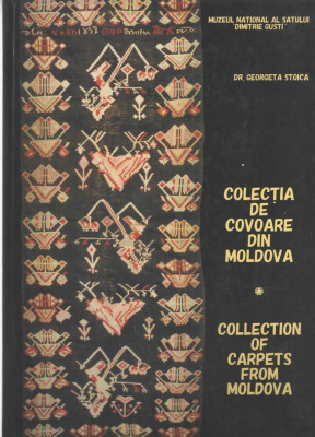 Colectia de covoare din Moldova dr. Georgeta Stoica album bilingv romana-engleza foto