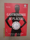Gastronomie si placere - Michel Gillain