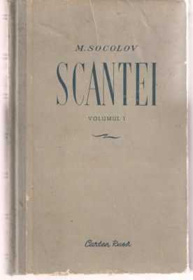 Scantei M. Socolov vol. I, Ed. Cartea Rusa, 1952 cartonata foto