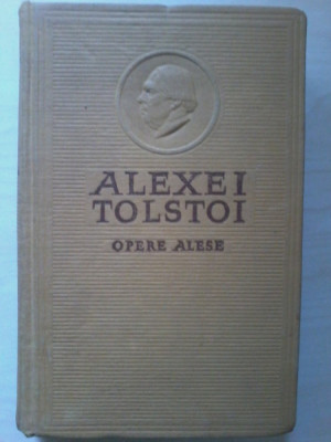 ALEXEI TOLSTOI - OPERE ALESE (vol. IV ) foto