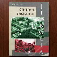 jimbolia ghidul orasului sorin pavel ilustrata banat timis ed. art press 2007